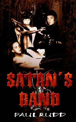 Satan's Band by Paul Rudd