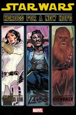 Star Wars: Heroes for a New Hope by Joe Caramagna