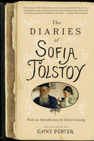 The Diaries of Sofia Tolstoy by Doris Lessing, Cathy Porter, Sofia Tolstaya