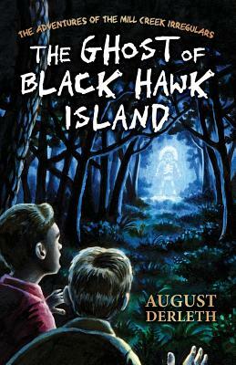 The Ghost of Black Hawk Island by August Derleth