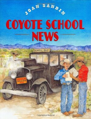 Coyote School News by Joan Sandin