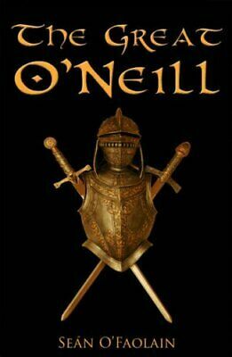 The Great O'Neill by Seán Ó Faoláin