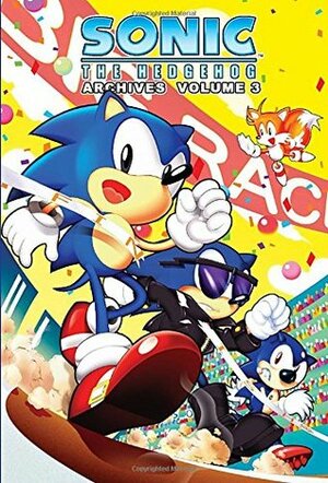 Sonic the Hedgehog Archives: Volume 3 by Tracey Yardley, Michael Gallagher, Patrick Spaziante
