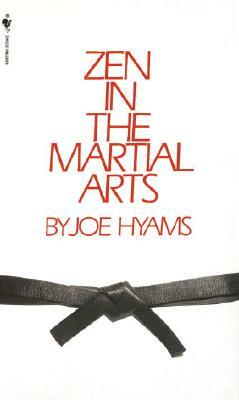 Zen in the Martial Arts by Joe Hyams