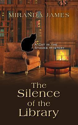 The Silence Of The Library by Miranda James, Miranda James