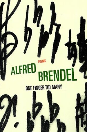 One Finger Too Many by Alfred Brendel