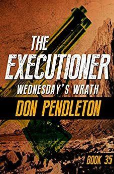 Wednesday's Wrath by Don Pendleton