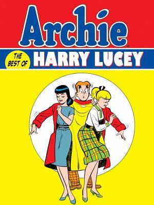 Archie: The Best of Harry Lucey, Volume 1 by Harry Lucey, Frank Doyle