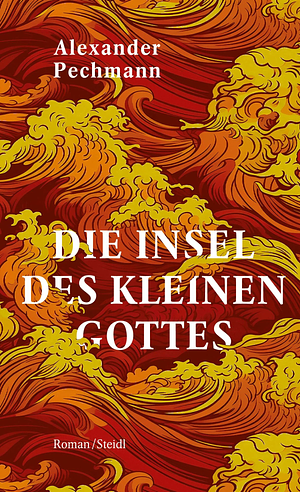 Die Insel des kleinen Gottes by Alexander Pechmann