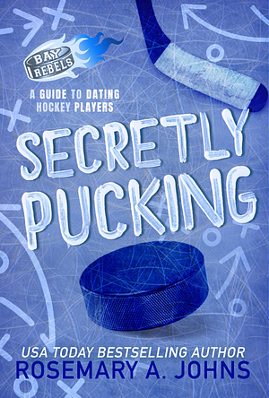 Secretly Pucking by Rosemary A. Johns