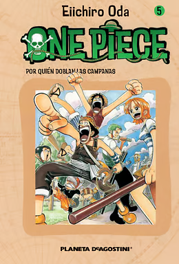 One Piece, nº 5: Por quién doblan las campanas by Eiichiro Oda