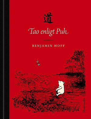 Tao enligt Puh by Erik Frykman, Benjamin Hoff
