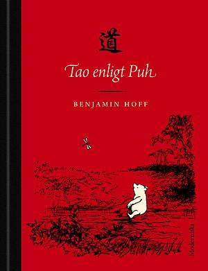 Tao enligt Puh by Benjamin Hoff