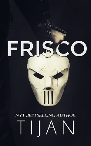 Frisco by Tijan