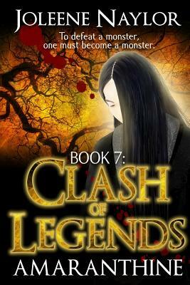 Clash of Legends by Joleene Naylor