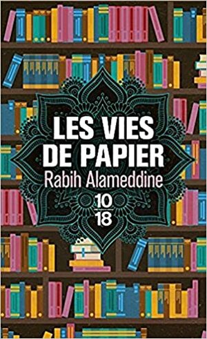 Les vies de papier by Rabih Alameddine