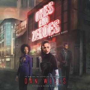 Ones and Zeroes by Dan Wells