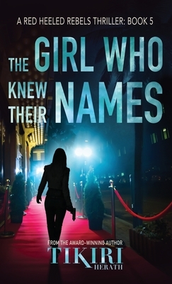 The Girl Who Knew Their Names: A crime thriller thriller by Tikiri Herath