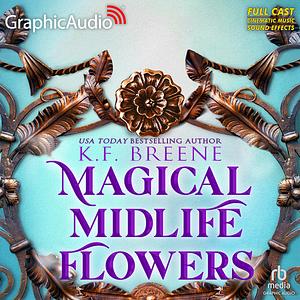 Magical Midlife Flowers by K.F. Breene