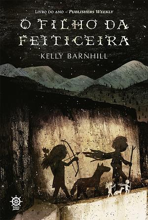 O Filho da Feiticeira by Kelly Barnhill