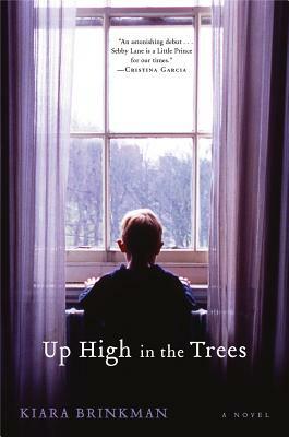 Up High in the Trees by Kiara Brinkman