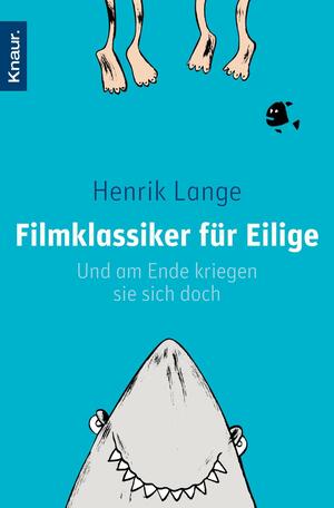 Filmklassiker für Eilige by Henrik Lange