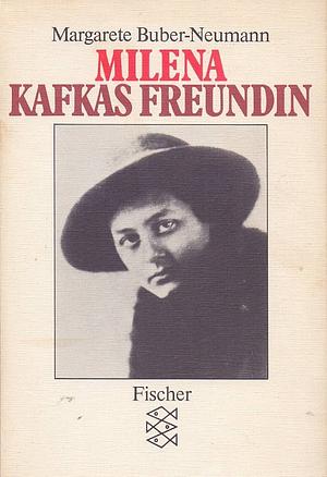 Milena, Kafkas Freundin by Margarete Buber-Neumann