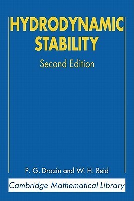 Hydrodynamic Stability by P.G. Drazin, W.H. Reid