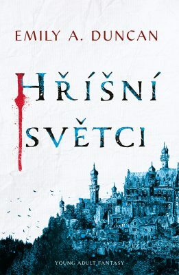 Hříšní světci by Emily A. Duncan