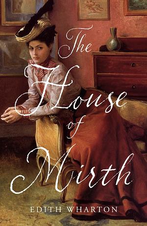 The House of Mirth by Edith Wharton