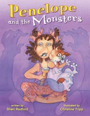 Penelope and the Monsters by Christine Tripp, Sheri Radford