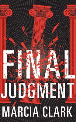 Final Judgment by Marcia Clark