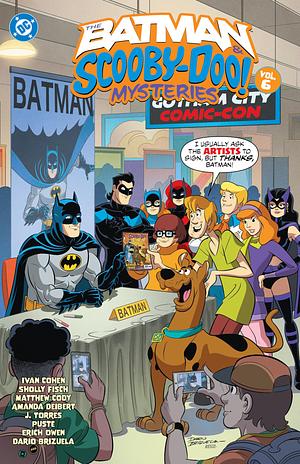 The Batman and Scooby-Doo Mysteries Vol. 6 by Ivan Cohen