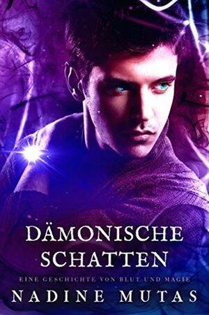 Dämonische Schatten: Eine Geschichte von Blut und Magie #1,5 by Nadine Mutas