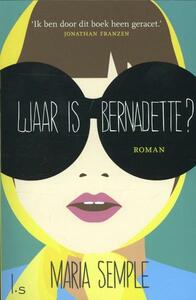 Waar is Bernadette? by Maria Semple