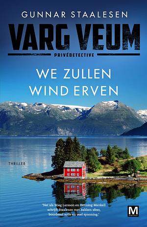 We zullen de wind erven by Gunnar Staalesen