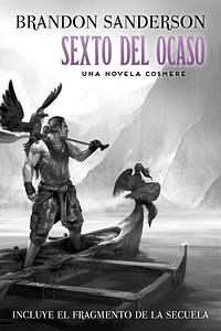 Sexto del ocaso by Brandon Sanderson, Manu Viciano