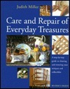 Care and repair of everyday treasures by Judith H. Miller
