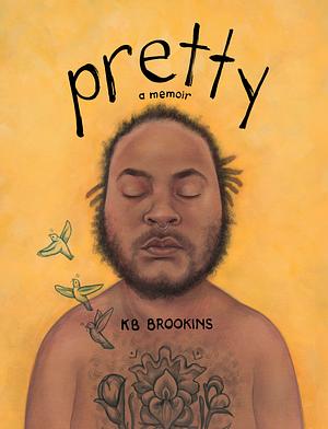 Pretty: A Memoir by K.B. Brookins