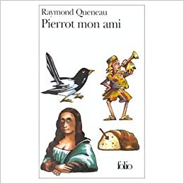 Pierrot mon ami by Raymond Queneau