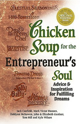 Chicken Soup for the Entrepreneur's Soul by Jack Canfield, Mark Victor Hansen