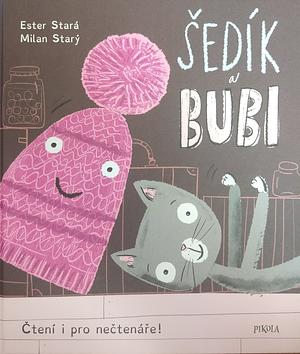 Šedík a Bubi by Ester Stará