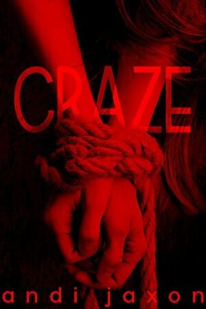 Craze by Andi Jaxon