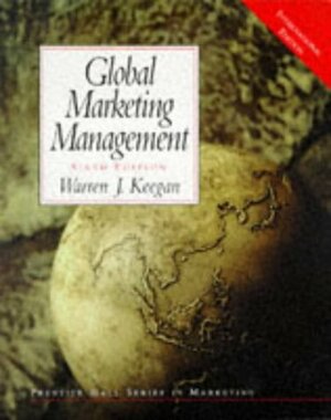 Global Marketing Management by Warren J. Keegan