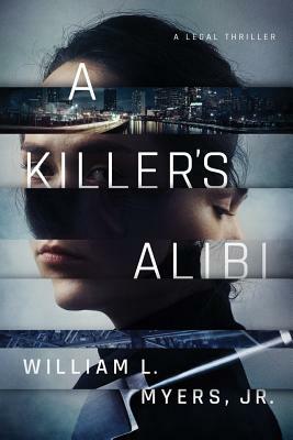 A Killer's Alibi by William L. Myers