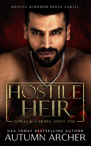 Hostile Heir by Autumn Archer