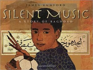 موسيقى الحروف: قصة عن بغداد by James Rumford, جيمس رمفورد, لبنى شكري