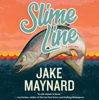 Slime Line by Jake Maynard