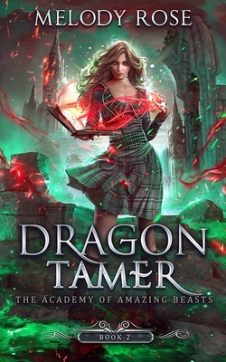 Dragon Tamer by Melody Rose