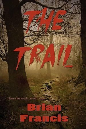 The Trail by Leona Wisoker